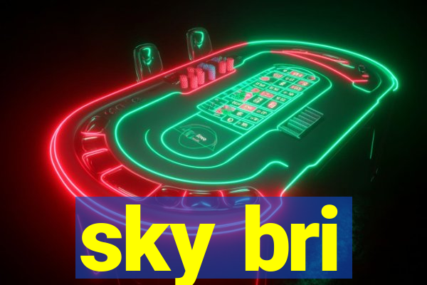 sky bri